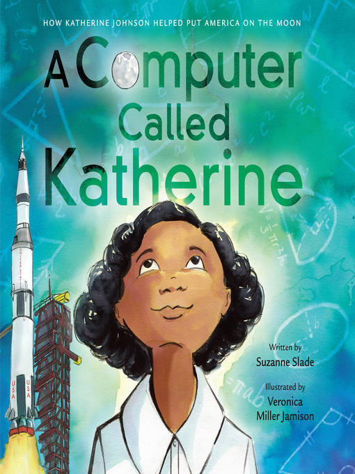 Title details for A Computer Called Katherine by Suzanne Slade - Available